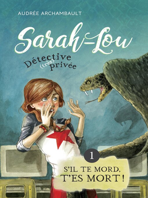 Title details for Sarah-Lou, détective (très) privée 1 by Audrée Archambault - Available